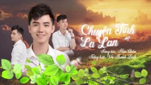 Chuyện Tình La Lan - VÕ THANH LINH