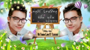 NGÔI TRƯỜNG DẤU YÊU - VÕ THANH LINH