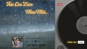 Trời Còn Làm Mưa Mãi - THÀNH ĐẠT